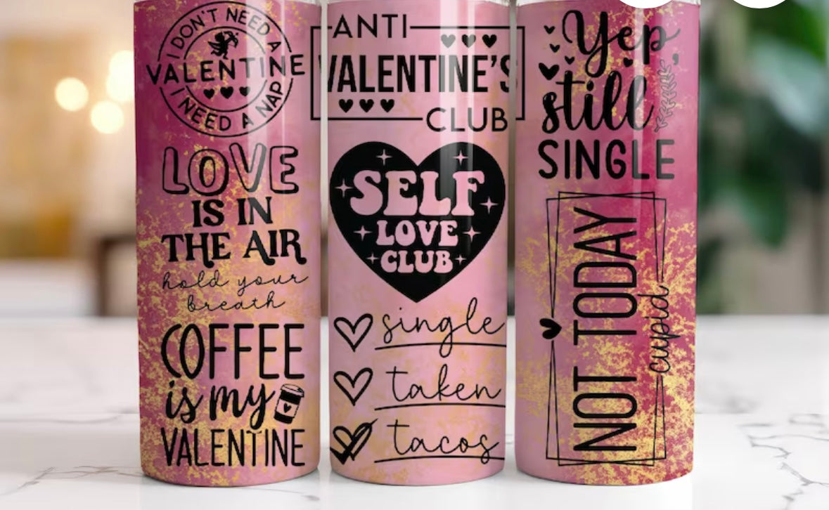 Self Love Valentine 20 oz Skinny Stainless Steel Tumbler