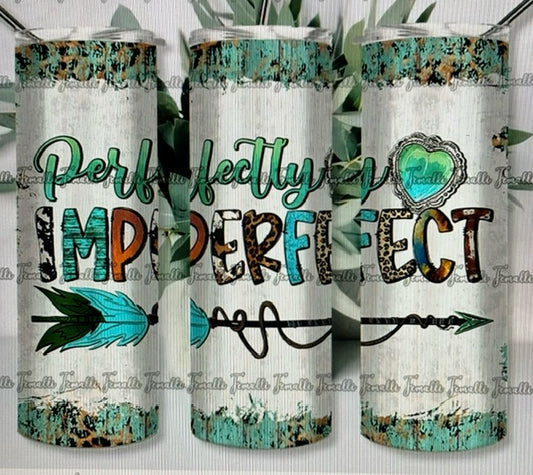 Perfectly Imperfect 20 oz Skinny Stainless Steel Tumbler